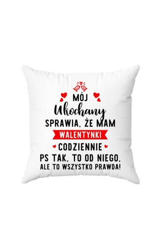 Poduszka Mój ukochany sprawia że mam waletynki codziennie