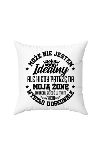 Poduszka Może nie jestem idelany 