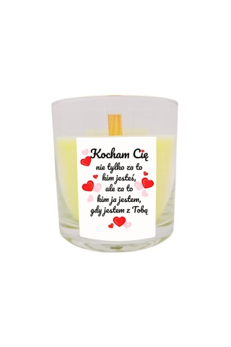 Świeca zapachowa premium Kocham cię nie tylko za to kim jesteś ale za to kim ja jestem przy tobie