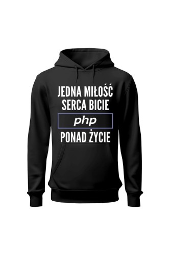 Bluza męska z kapturem Jedna miłość serca bicie PHP ponad życie