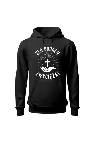 Bluza męska z kapturem Zło dobrem zwyciężaj