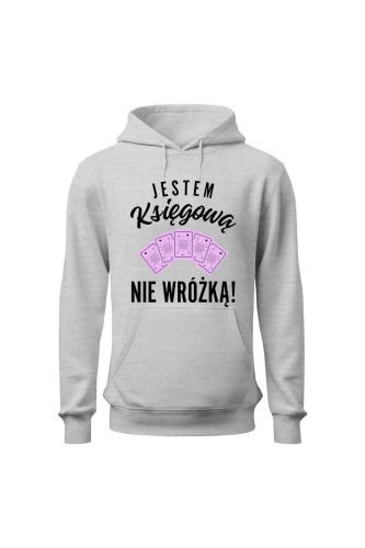 Bluza damska z kapturem Jestem księgową nie wróżką