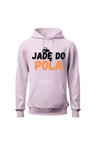 Bluza damska z kapturem Jadę do pola