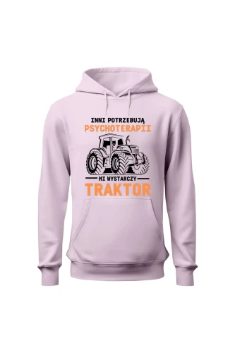 Bluza damska z kapturem Inni potrzebują psychoterapii mi wystarczy traktor