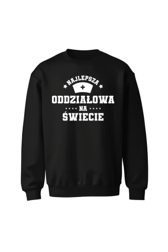 Bluza bez kaptura Najlepsza oddziałowa na świecie