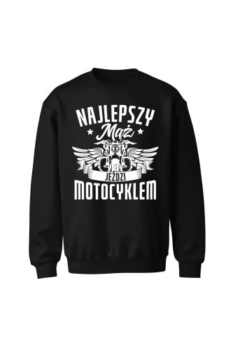 Bluza bez kaptura Najlepszy mąż jeździ motocyklem