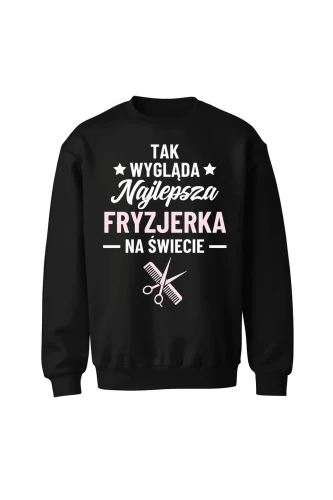 Bluza bez kaptura Tak wygląda najlepsza fryzjerka