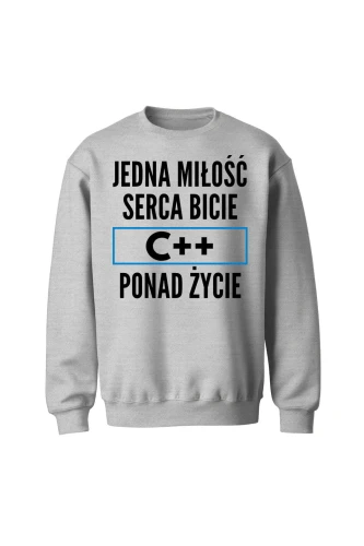 Bluza bez kaptura Jedna miłość serca bicie C++ ponad życie