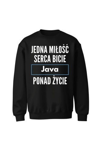 Bluza bez kaptura Jedna miłość serca bicie Java ponad życie