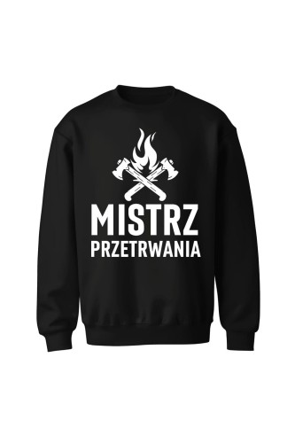 Bluza bez kaptura Mistrz przetrwania