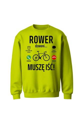 Bluza bez kaptura Rower dzwoni muszę iść Szosa
