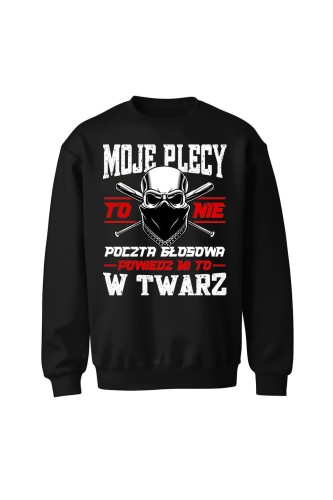 Bluza bez kaptura Moje plecy to nie poczta głosowa