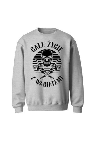 Bluza bez kaptura Całe życie z wariatami