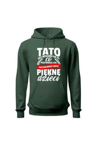 Bluza męska z kapturem Przynajmniej masz piękne dzieci