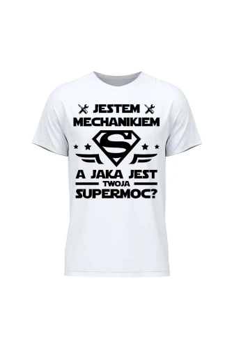 Koszulka męska Jestem mechanikiem a jaka jest twoja supermoc