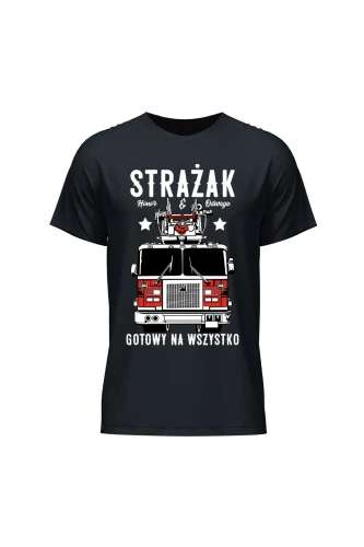Koszulka męska Strażak gotowy na wszystko