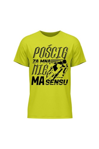 Koszulka męska Pościg za mną nie ma sensu
