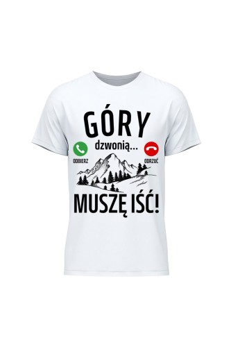 Koszulka męska Góry dzwonią muszę iść