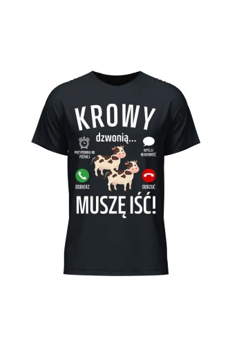 Koszulka męska Krowy dzwonią muszę iść