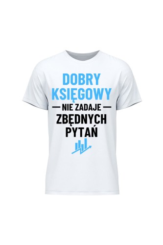 Koszulka męska Dobry księgowy nie zadaje zbędnych pytań
