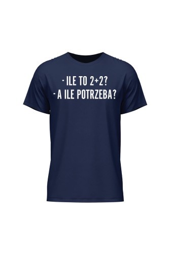 Koszulka męska Ile to 2+2? A ile potrzeba?