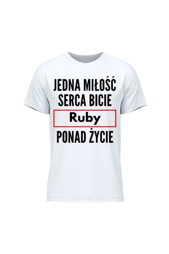 Koszulka męska Jedna miłość serca bicie Ruby ponad życie