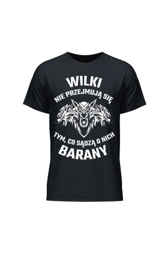 Koszulka męska Wilki nie przejmują się tym co sądzą o nich barany