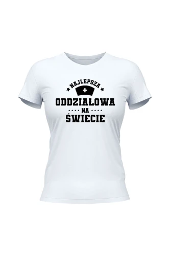 Koszulka damska Najlepsza oddziałowa na świecie