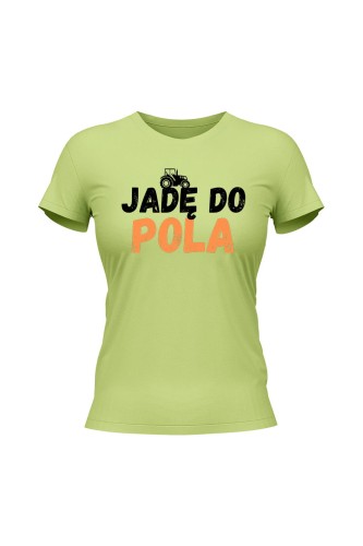 Koszulka damska Jadę do pola