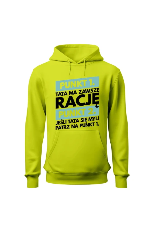 Bluza męska z kapturem Tata ma zawsze rację - limonka