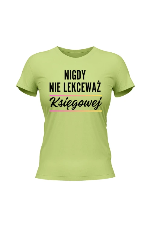 Koszulka damska Nigdy nie lekceważ księgowej - limonka