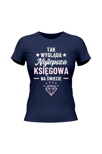 Koszulka damska Tak wygląda najlepsza księgowa - granatowa