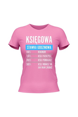 Koszulka damska Księgowa stawka godzinowa - różowa