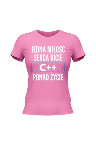 Koszulka damska Jedna miłość serca bicie C++ ponad życie - różowa