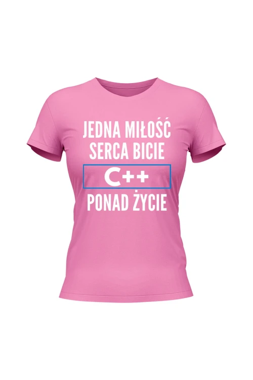 Koszulka damska Jedna miłość serca bicie C++ ponad życie - różowa