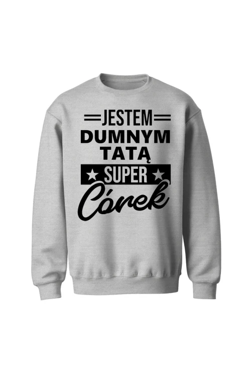 Bluza męska bez kaptura Dumny Tata Super Córek - szara