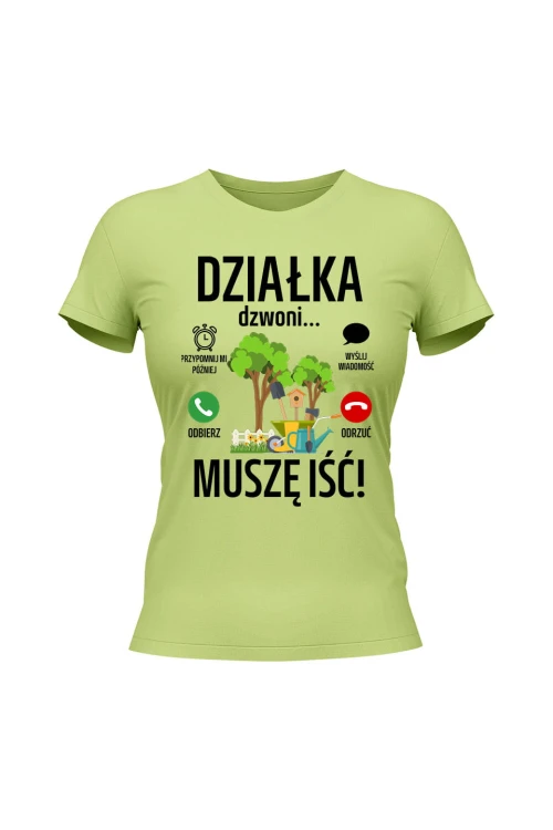 Koszulka damska Działka dzwoni muszę iść - limonka