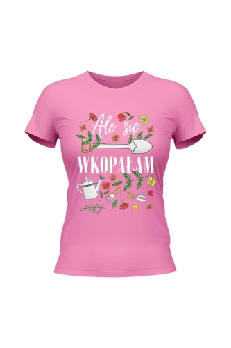 Koszulka damska Ale się wkopałam