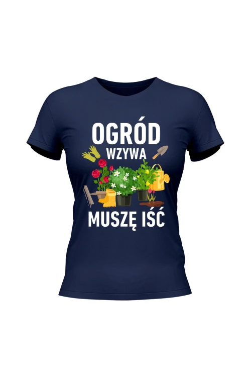 Koszulka damska Ogród wzywa muszę iść - granatowa