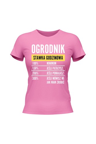 Koszulka damska Ogrodnik stawka godzinowa - różowa