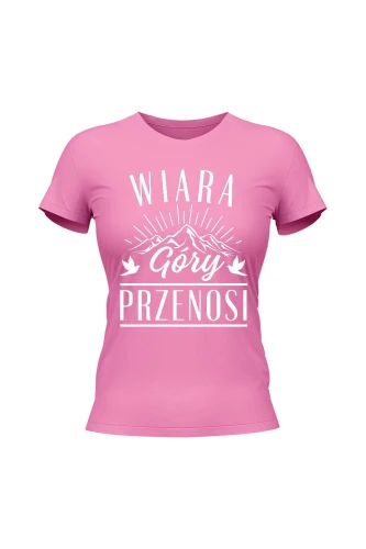 Koszulka damska Wiara góry przenosi