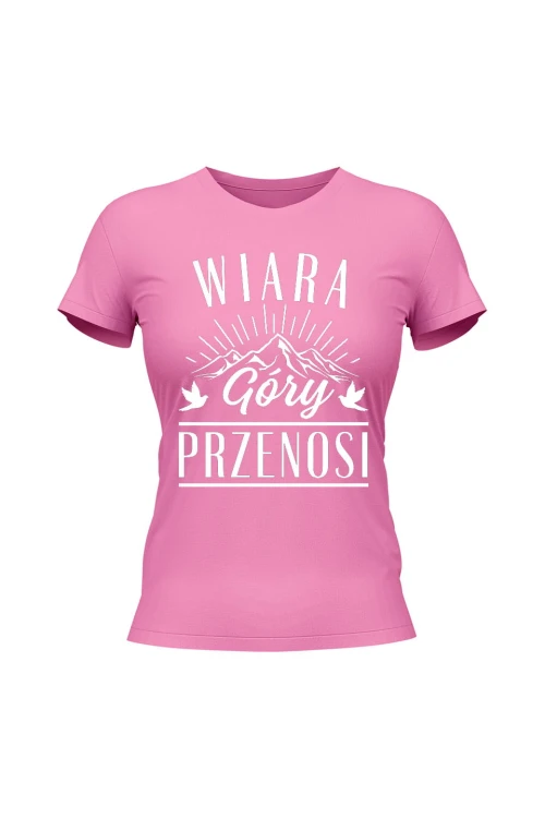 Koszulka damska Wiara góry przenosi - różowa