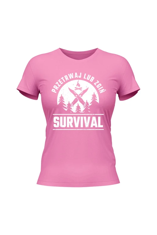 Koszulka damska Survival Przetrwaj lub zgiń - różowa