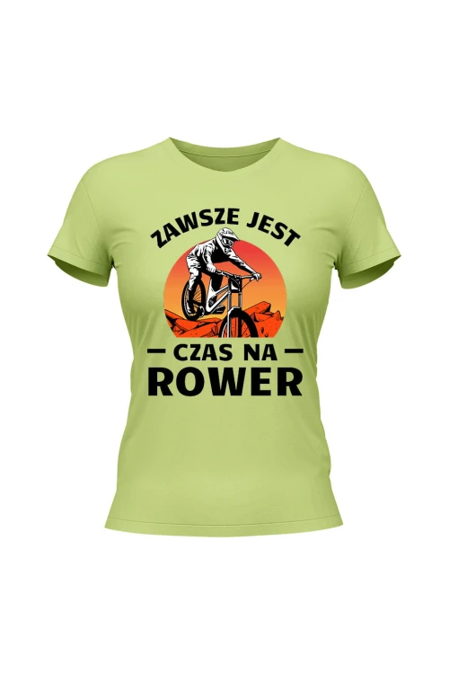 Koszulka damska Zawsze jest czas na rower Downhill MTB - limonka