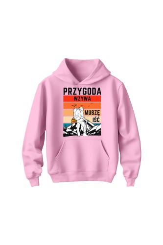 Bluza dziecięca z kapturem Przygoda wzywa muszę iść - różowa