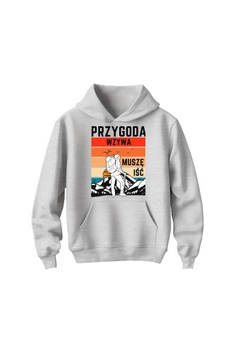 Bluza dziecięca z kapturem Przygoda wzywa muszę iść - szara