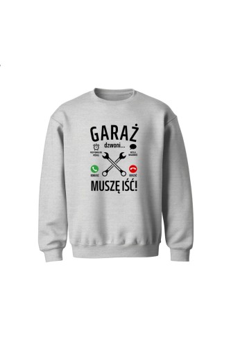 Bluza dziecięca bez kaptura Garaż dzwoni muszę iść - szara