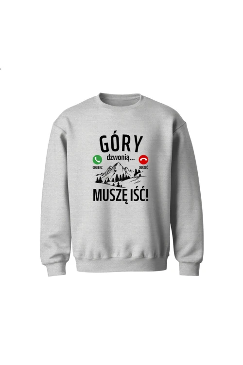 Bluza dziecięca bez kaptura Góry dzwonią muszę iść - szara