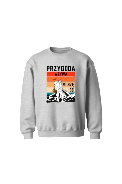 Bluza dziecięca bez kaptura Przygoda wzywa muszę iść - szara