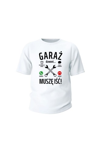 Koszulka dziecięca Garaż dzwoni muszę iść - biała